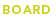 BORAD